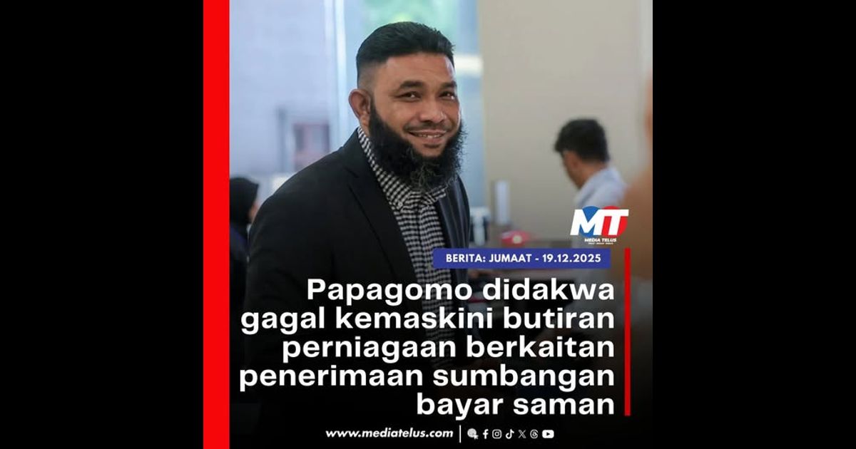 Papagomo didakwa gagal kemaskini butiran perniagaan berkaitan penerimaan sumbangan bayar saman