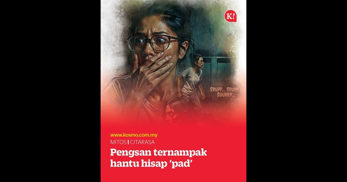Pengsan ternampak hantu hisap ‘pad’