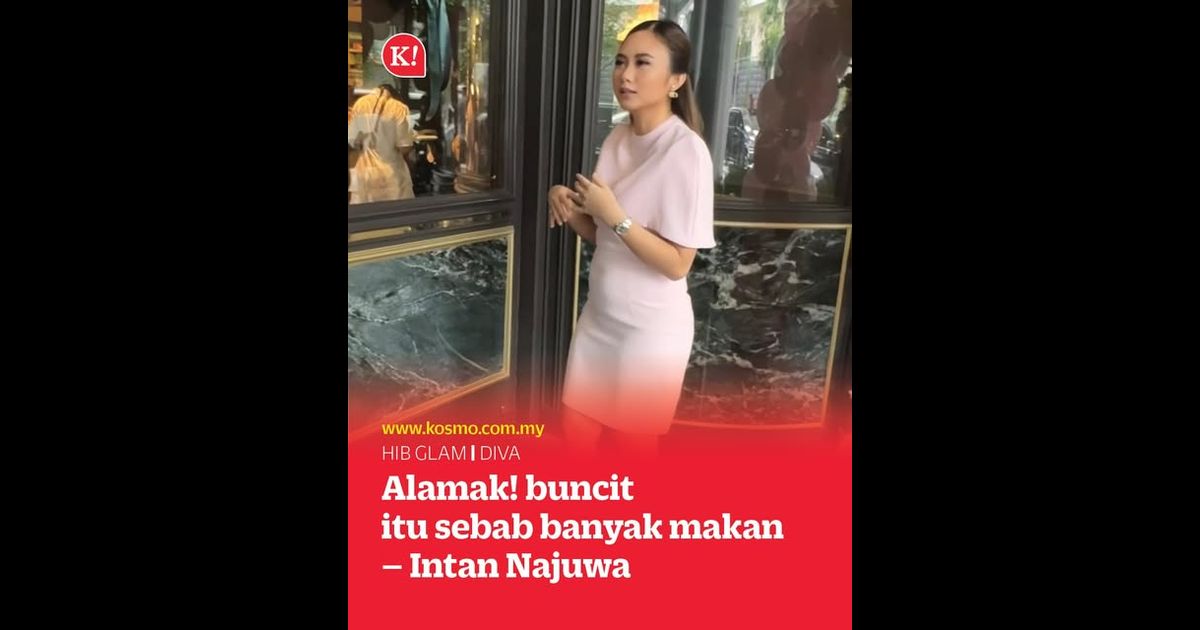 Alamak! buncit itu sebab banyak makan – Intan Najuwa