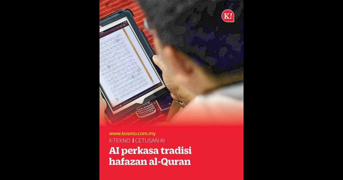 AI perkasa tradisi hafazan al-Quran
