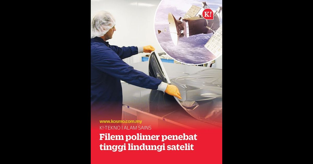 Filem polimer penebat tinggi lindungi satelit