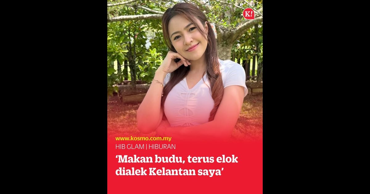 ‘Makan budu, terus elok dialek Kelantan saya’