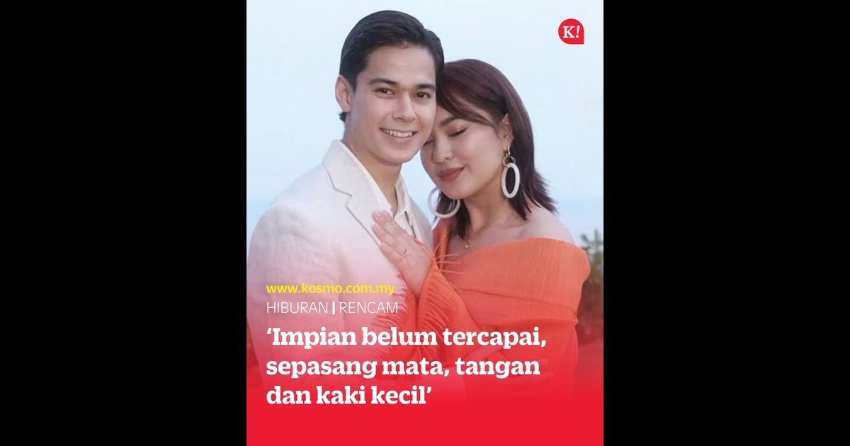 ‘Impian belum tercapai, sepasang mata, tangan dan kaki kecil’