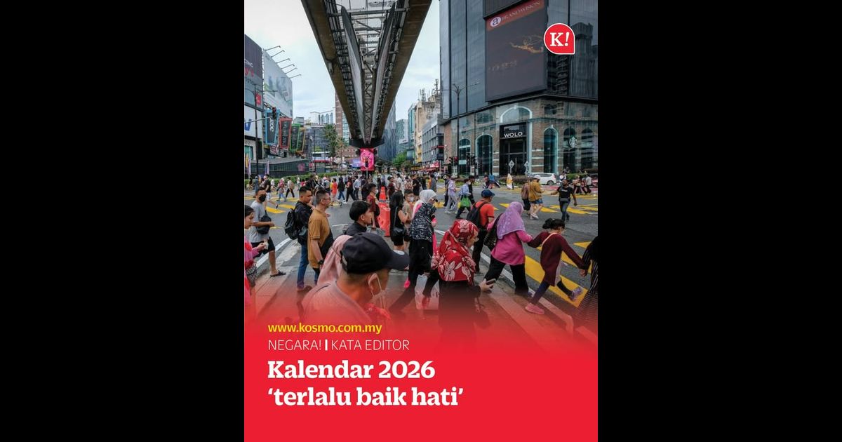 Kalendar 2026 ‘terlalu baik hati’