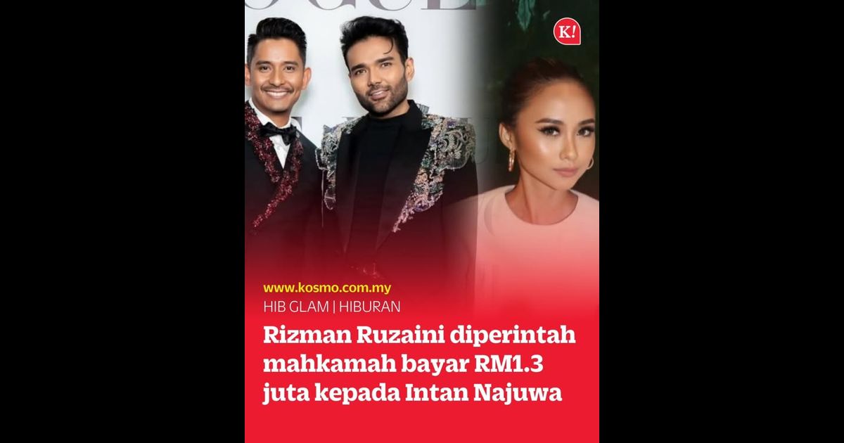 Rizman Ruzaini diperintah mahkamah bayar RM1.3 juta kepada Intan Najuwa