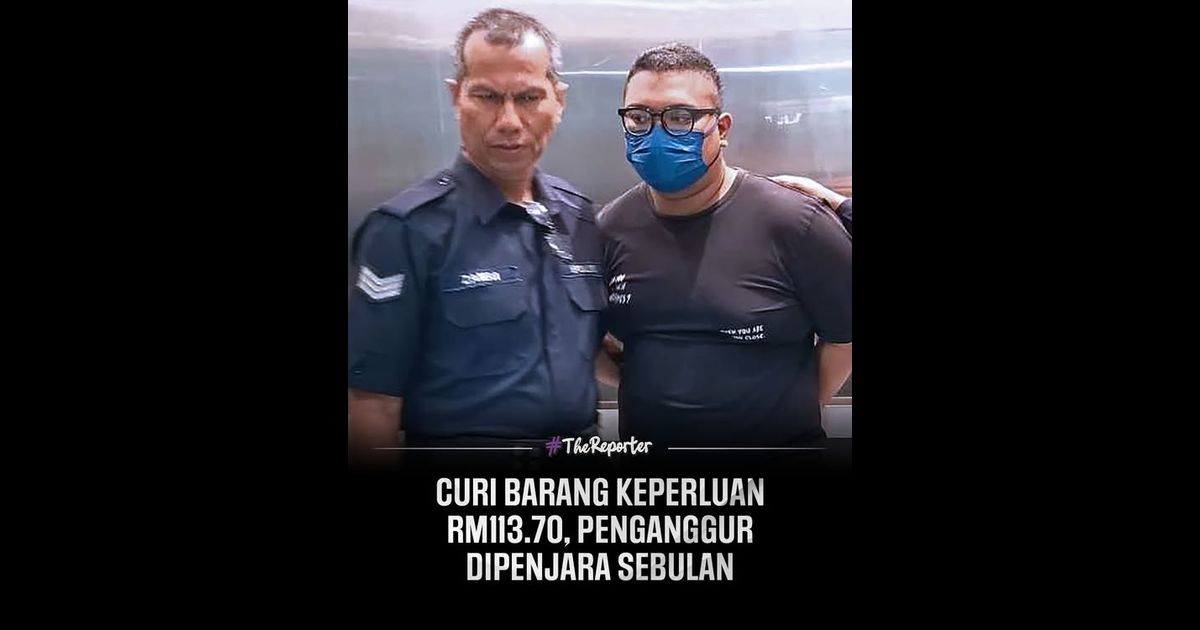 Curi barang keperluan RM113.70, penganggur dipenjara sebulan