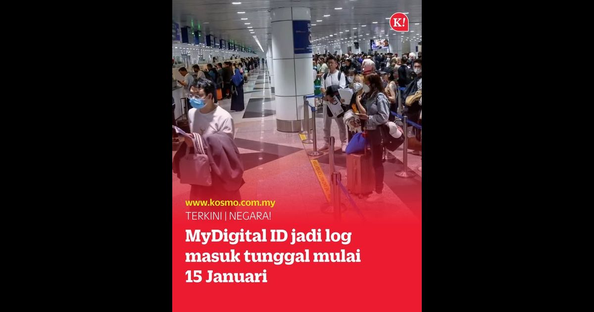 MyDigital ID jadi log masuk tunggal mulai 15 Januari