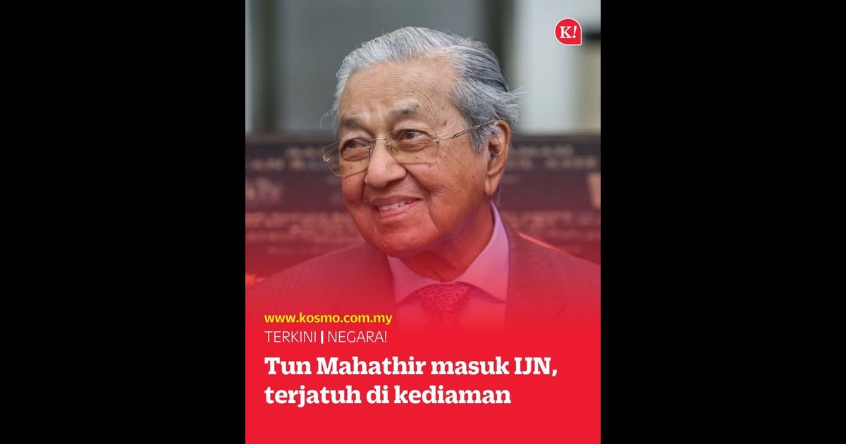 Tun Mahathir masuk IJN, terjatuh di kediaman