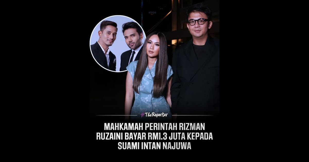 Mahkamah perintah Rizman Ruzaini bayar RM1.3 Juta kepada suami Intan Najuwa