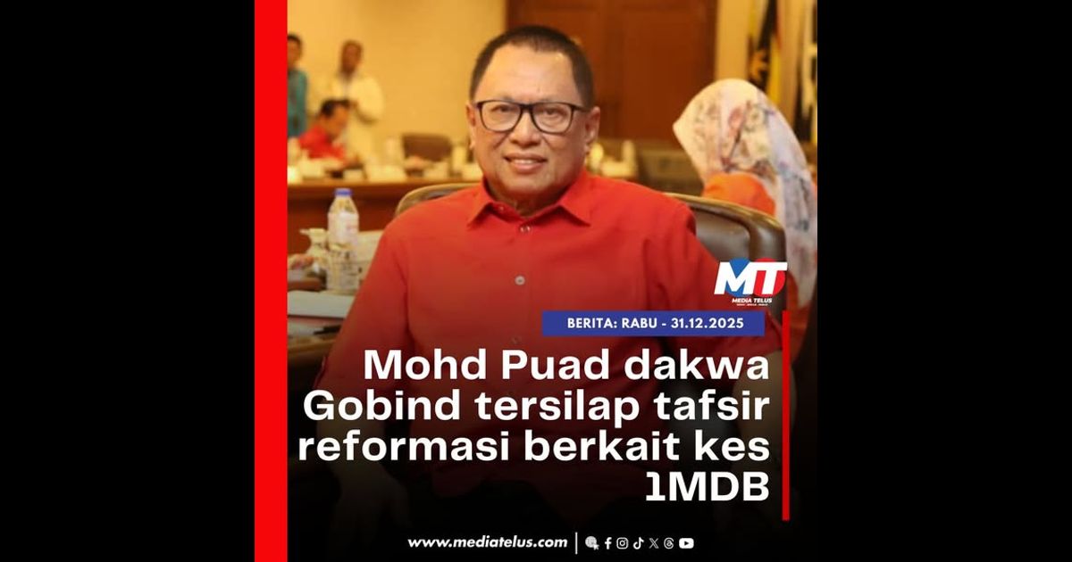 Mohd Puad dakwa Gobind tersilap tafsir reformasi berkait kes 1MDB
