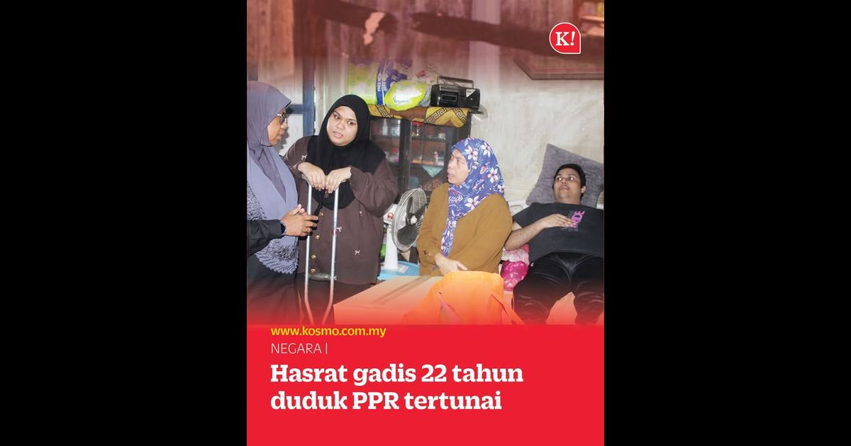 Hasrat gadis 22 tahun duduk PPR tertunai