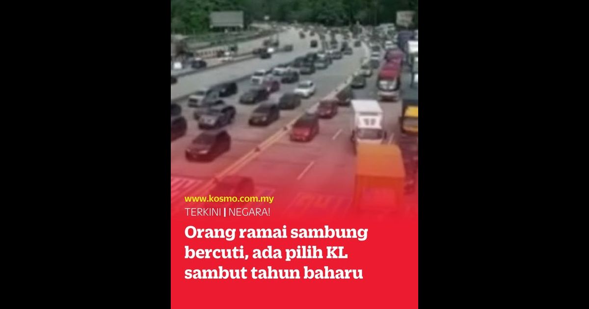 Orang ramai sambung bercuti, ada pilih KL sambut tahun baharu