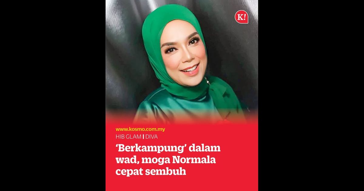 ‘Berkampung’ dalam wad, moga Normala cepat sembuh