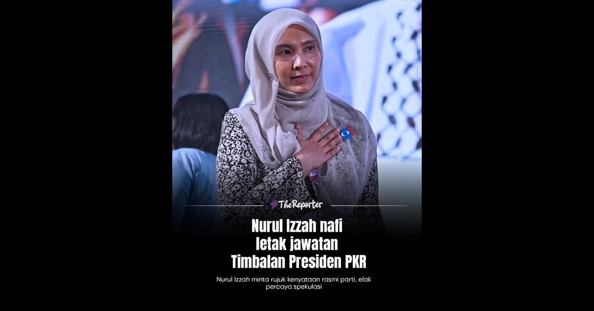 Nurul Izzah nafi letak jawatan Timbalan Presiden PKR