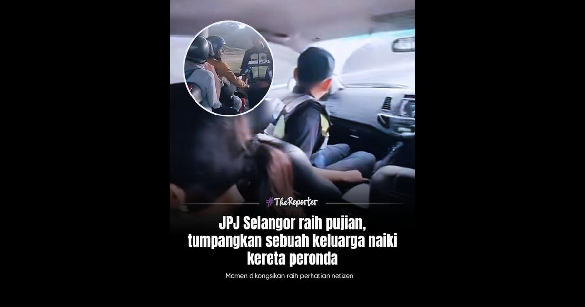 JPJ Selangor raih pujian, tumpangkan sebuah keluarga naiki kereta peronda