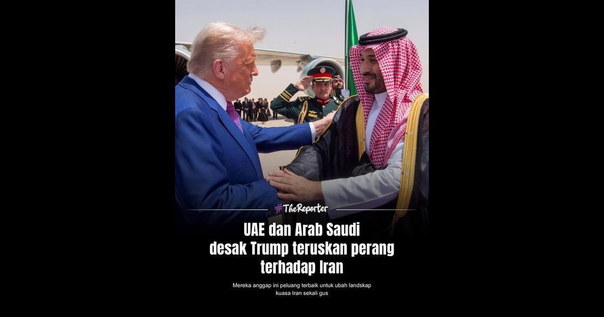 Beberapa negara Teluk diketuai Arab Saudi dan UAE dilaporkan mendesak Presiden Donald Trump supaya meneruskan perang terhadap Iran kerana percaya tekanan sedia ada masih belum cukup melemahkan Tehran.