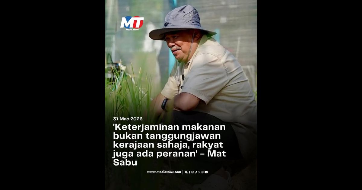 ‘Keterjaminan makanan bukan tanggungjawan kerajaan sahaja, rakyat juga ada peranan’ – Mat Sabu