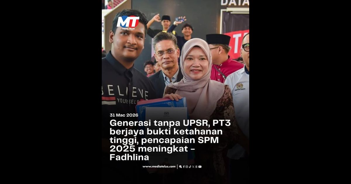Generasi tanpa UPSR, PT3 berjaya bukti ketahanan tinggi, pencapaian SPM 2025 meningkat – Fadhlina