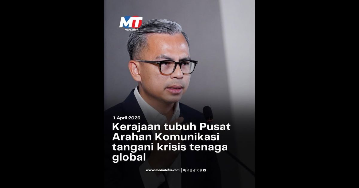 Kerajaan tubuh Pusat Arahan Komunikasi tangani krisis tenaga global