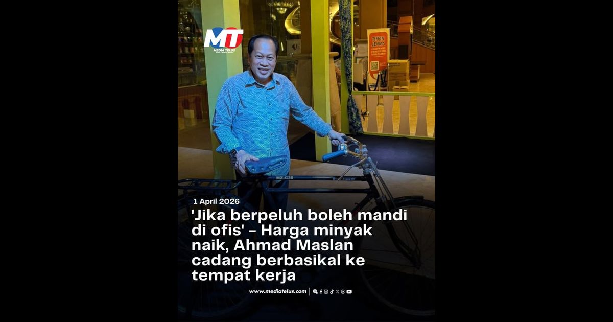 ‘Jika berpeluh boleh mandi di ofis’ – Harga minyak naik, Ahmad Maslan cadang berbasikal ke tempat kerja