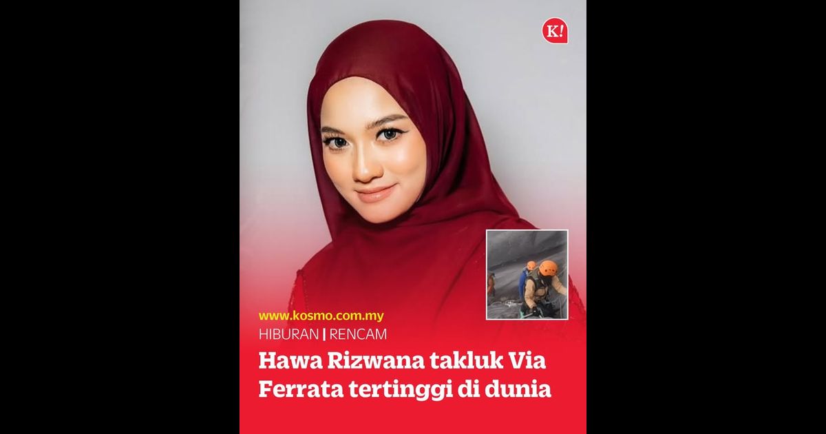 Hawa Rizwana takluk Via Ferrata tertinggi di dunia